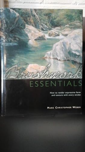 Bild des Verkufers fr Brushwork Essentials zum Verkauf von Stone Soup Books Inc