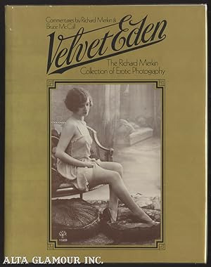 Imagen del vendedor de VELVET EDEN: The Richard Merkin Collection of Erotic Photography a la venta por Alta-Glamour Inc.