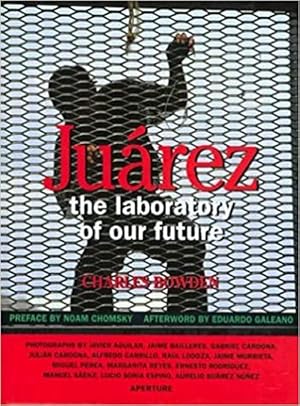 Juarez: The Laboratory of Our Future