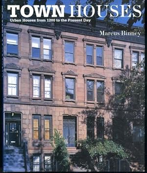 Town Houses: Urban Houses from 1200 to the Present Day