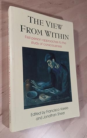 Imagen del vendedor de The View From Within. First-person Approaches to the Study of Consciousness a la venta por Llibres Bombeta