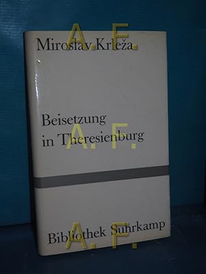 Imagen del vendedor de Beisetzung in Theresienburg : Erzhlung Miroslav Krleža. [Aus d. Serbokroat. von Klaus Winkler] / Bibliothek Suhrkamp , Bd. 123 a la venta por Antiquarische Fundgrube e.U.