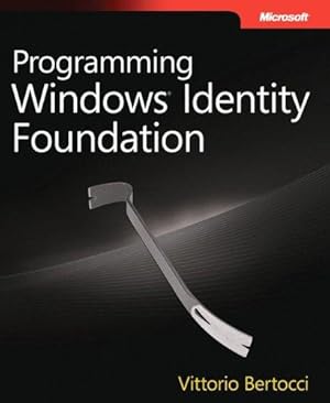 Immagine del venditore per Programming Windows Identity Foundation venduto da WeBuyBooks