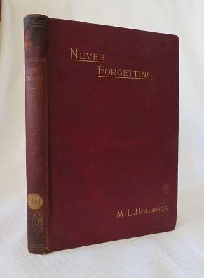Seller image for HOW TO STRENGTHEN THE MEMORY: Or Natural And Scientific Methods Of Never Forgetting for sale by By The Way Books