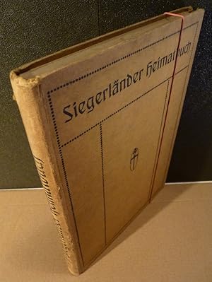 Bild des Verkufers fr Siegerlnder Heimatbuch. Im Auftrage des Volksbildungsvereins zu Siegen und unter Mitwirkung zahlreicher Freunde des Siegerlandes herausgegeben von Dr. jur. Georg Mollat. Mit einem Titelbild in Lichtdruck und 4 Abbildungen im Text. zum Verkauf von Kunze, Gernot, Versandantiquariat