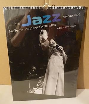 Der Jazz Kalender [Jazz-Kalender] 2020. Mit Texten von Roger Willemsen.