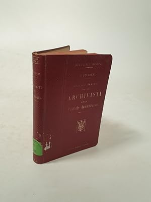 Bild des Verkufers fr Manuale pratico per gli archivisti delle pubbliche Amministrazioni. zum Verkauf von Antiquariat Bookfarm