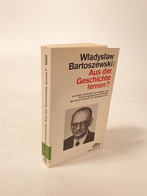 Bild des Verkufers fr Aus der Geschichte lernen? Aufstze und Reden zur Kriegs- und Nachkriegsgeschichte Polens. zum Verkauf von Antiquariat Bookfarm