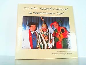 Bild des Verkufers fr 700 Jahre Fastnacht - Karneval im Braunschweiger Land. zum Verkauf von Antiquariat Ehbrecht - Preis inkl. MwSt.