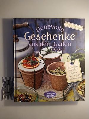 Bild des Verkufers fr Liebevolle Geschenke aus dem Garten. 100 Dinge zum Selbermachen. zum Verkauf von Druckwaren Antiquariat