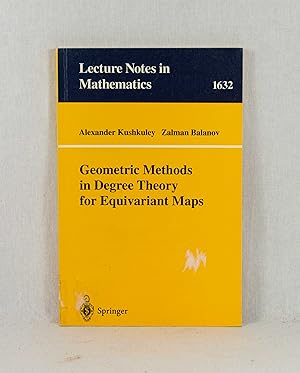 Immagine del venditore per Geometric Methods in Degree Theory for Equivariant Maps. (= Lecture Notes in Mathematics, Vol. 1632). venduto da Versandantiquariat Waffel-Schrder