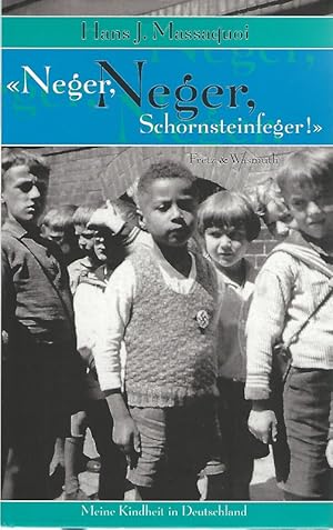 Image du vendeur pour Neger, Neger, Schornsteinfeger!". Meine Kindheit in Deutschland. Mit einem Nachwortvon Ralph Giordano. Aus dem Englischen Ulrike Wasel und Klaus Timmermann. mis en vente par Lewitz Antiquariat