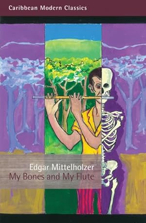 Imagen del vendedor de My Bones and My Flute : A Ghost Story in the Old-fashioned Manner a la venta por GreatBookPrices