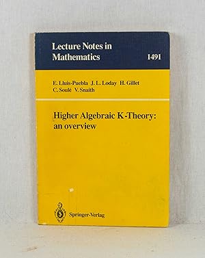 Bild des Verkufers fr Higher Algebraic K-Theory: An overview. (= Lecture Notes in Mathematics, Vol. 1491). zum Verkauf von Versandantiquariat Waffel-Schrder