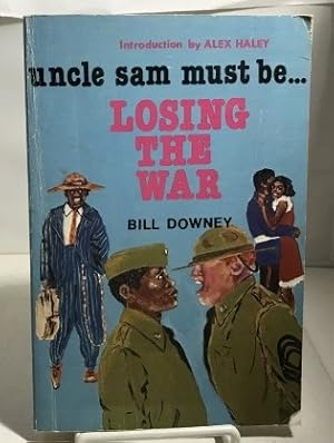 Seller image for Uncle Sam Must Be.losing The War Black Marines of the 51st for sale by S. Howlett-West Books (Member ABAA)