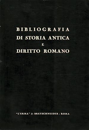Immagine del venditore per Bibliografia di storia antica e diritto romano venduto da Di Mano in Mano Soc. Coop
