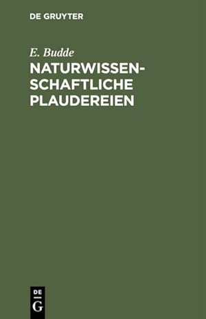 Bild des Verkufers fr Naturwissenschaftliche Plaudereien zum Verkauf von AHA-BUCH GmbH