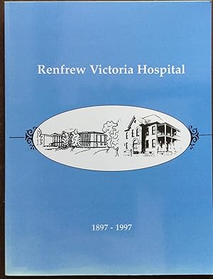 Imagen del vendedor de Renfrew Victoria Hospital 1897-1997 a la venta por Nine Lives Antiques