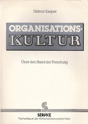 Organisationskultur. Über den Stand der Forschung