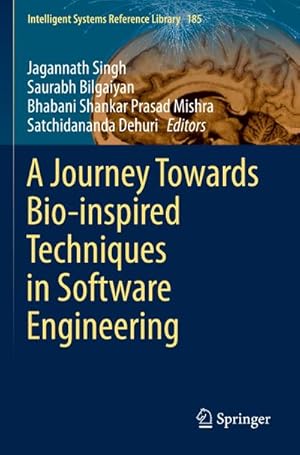 Seller image for A Journey Towards Bio-inspired Techniques in Software Engineering for sale by AHA-BUCH GmbH