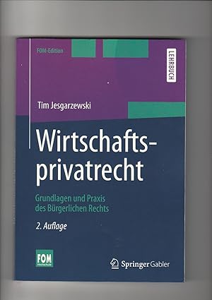 Bild des Verkufers fr Tim Jesgarzewski, Wirtschaftsprivatrecht - Grundlagen und Praxis des Brgerlichen Rechts zum Verkauf von sonntago DE