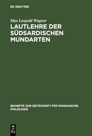 Bild des Verkufers fr Lautlehre der Sdsardischen Mundarten : Mit besonderer Bercksichtigung der um den Gennargentu gesprochenen Varietten zum Verkauf von AHA-BUCH GmbH