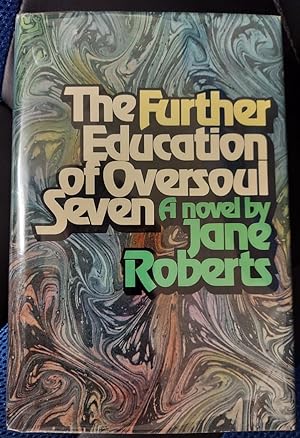 The Further Education of Oversoul Seven