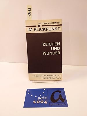 Seller image for Zeichen und Wunder. Theologische Informationen fr Nichttheologen. for sale by AphorismA gGmbH