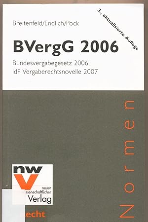 Seller image for BVergG 2006 Bundesvergabegesetz 2006b idF Vergaberechtsnovelle 2007 Stand: 01.06.2008 for sale by avelibro OHG