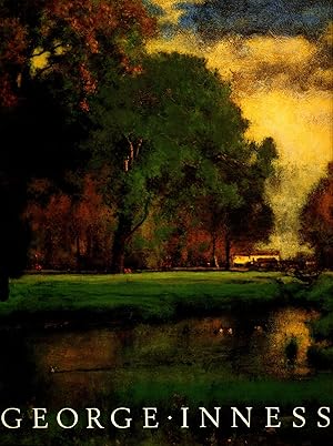 George Inness The Metropolitan Museum of Art, April 1-Juni 9, 1985, etc / Catalogue of an exhibtion