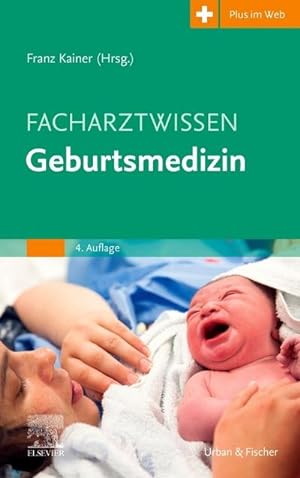 Bild des Verkufers fr Facharztwissen Geburtsmedizin zum Verkauf von AHA-BUCH GmbH