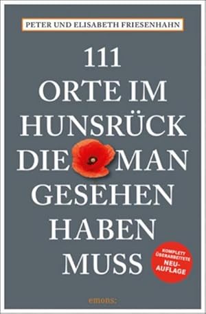 Bild des Verkufers fr 111 Orte im Hunsrck, die man gesehen haben muss zum Verkauf von Rheinberg-Buch Andreas Meier eK