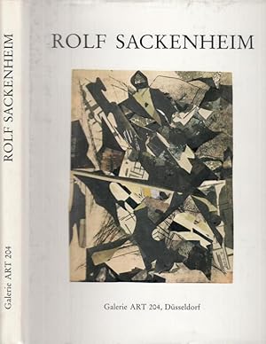 Rolf Sackenheim - Arbeiten von 1943 - 1986 mit begleitenden Texten von Malgorzata Maria Buras.