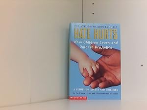 Imagen del vendedor de The Anti-Defamation League's Hate Hurts: How Children Learn and Unlearn Prejudice a la venta por Book Broker