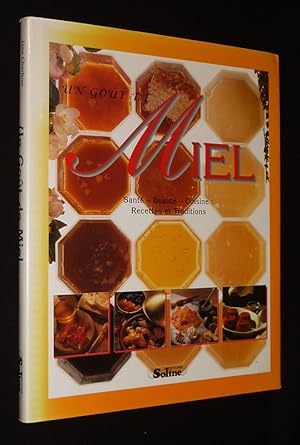 Seller image for Un got de miel. Sant - Beaut - Cuisine : Recettes et traditions for sale by Abraxas-libris