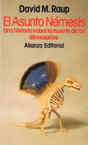Bild des Verkufers fr EL ASUNTO NMESIS. Una historia sobre la muerte de los dinosauros. zum Verkauf von Librera Torren de Rueda