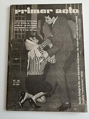 Primer acto : revista del teatro. Nº 13 marzo-abril 1960 : texto íntegro de "Un hombre duerme", d...