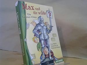 Max und die wilde Sieben. Die Geister Oma