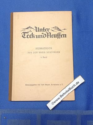 Heimatbuch für den Kreis Nürtingen : Unter Teck und Neuffen. Band 1. Karl Mayer