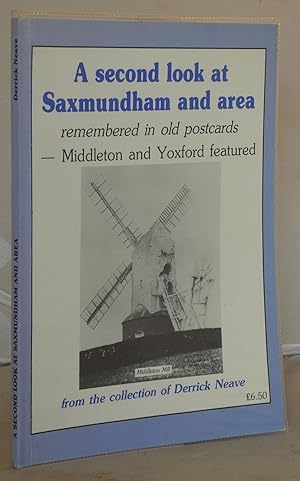 Bild des Verkufers fr A second look at Saxmundham and area - remembered in old postcards - Middleton and Yoxford featured - from the collection of Derrick Neave zum Verkauf von Besleys Books  PBFA