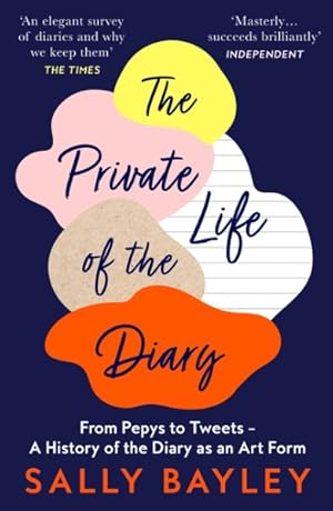 Seller image for Private Life of a Diary : From Pepys to Tweets - a History of the Diary As an Art Form for sale by GreatBookPrices