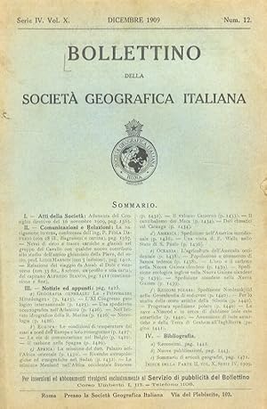 Bollettino della Società Geografica Italiana. Serie IV, vol. X. Num. 12 dicembre 1909.
