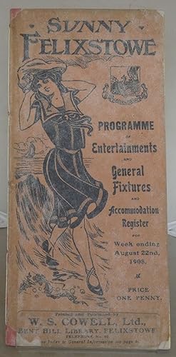 Image du vendeur pour Sunny Felixstowe: Programme of Entertainments and General Fixtures and Accommodation Register for Week Ending August 2nnd, 1908 mis en vente par Besleys Books  PBFA