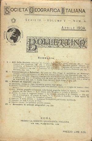 Società Geografica Italiana. Bollettino. Serie IV. Volume V. Num. 4. Aprile 1904.