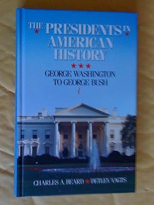 Seller image for Charles A. Beard's the Presidents in American History: George Washington to George Bush for sale by Livresse