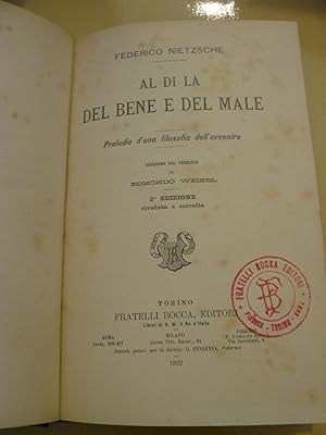 Al di là del bene e del male. Preludio di una filosofia dell'avvenire. Versione dal tedesco di Ed...