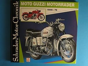 Moto Guzzi Motorräder 1946 - 76. Schrader-Motor-Chronik.