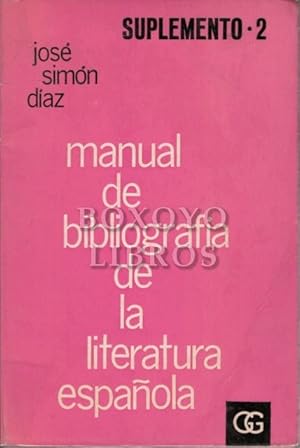 Seller image for Manual de bibliografa de la literatura espaola. Suplemento 2 (Adiciones 1965-1970) for sale by Boxoyo Libros S.L.