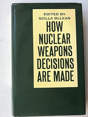 Image du vendeur pour How Nuclear Weapons Decisions are Made mis en vente par Beach Hut Books