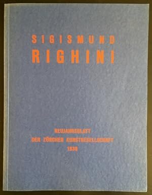Seller image for Sigismund Righini 1870-1937. for sale by Antiquariat Im Seefeld / Ernst Jetzer
